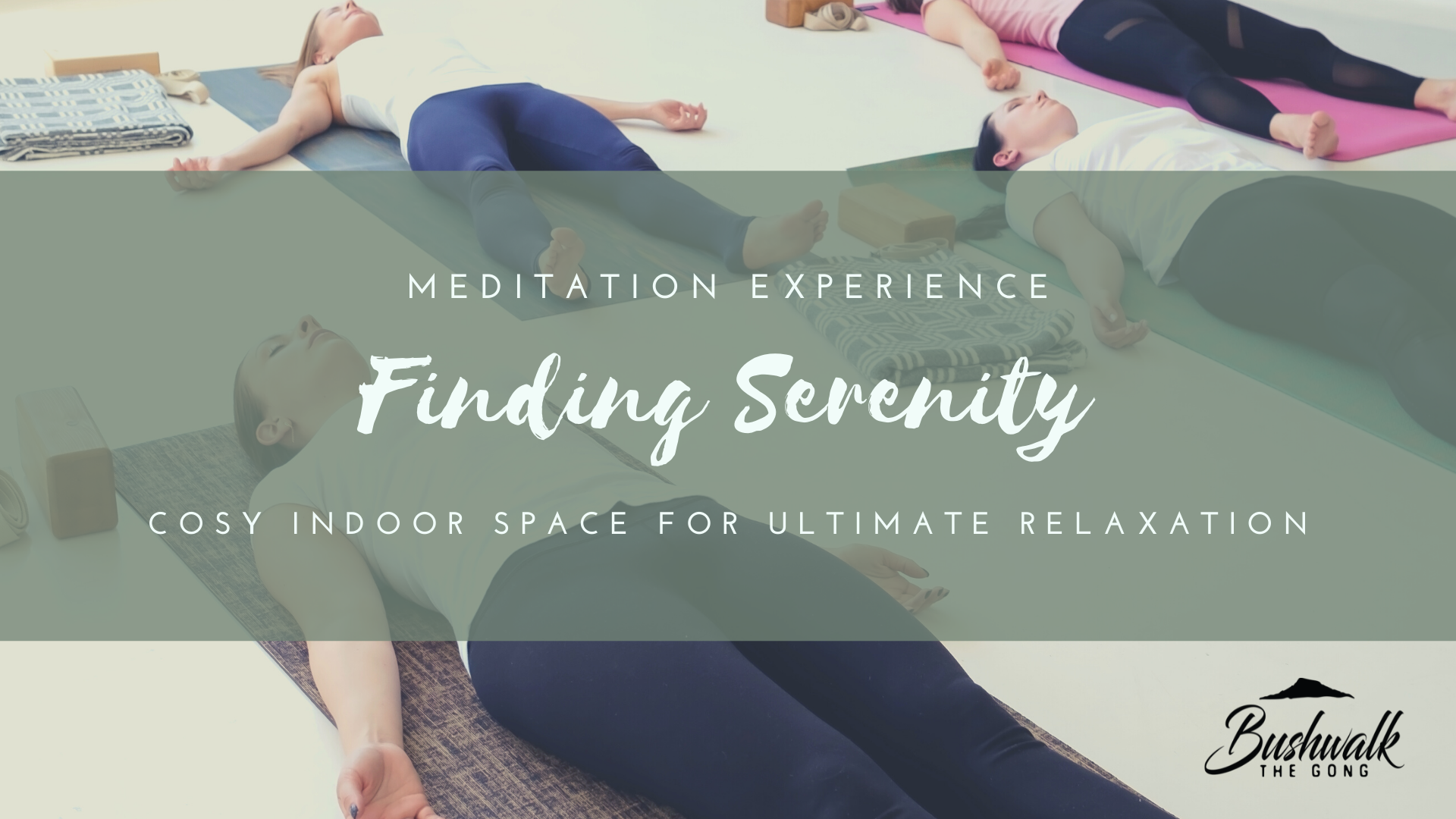 Meditation Experience to find serenity